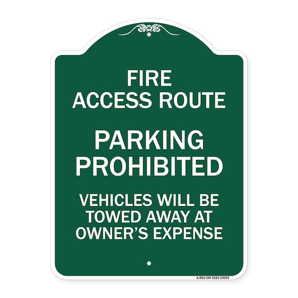 Fire Access Route Vehicles Towed Away Owner Expense Heavy-Gauge Alum, 24" L, 18" H, GW-1824-24025